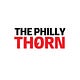 The Philly Thorn