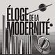 Eloge de la Modernité