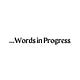 Words in Progress 