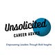 Unsolicited Career Advice