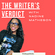 The Writer's Verdict with Nadine Matheson 
