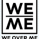 We Over Me