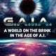 G.A.I.A.: A World on the Brink in the Age of A.I.