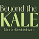 Beyond the Kale