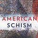 American Schism
