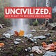 Uncivilized