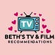 Beth's TV & Film Recommendations