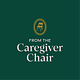 From the Caregiver Chair