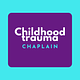 Childhood Trauma Chaplain