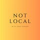 Not Local