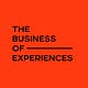 The Business of Experiences