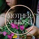 MOTHER NOURISH with Emine Rushton