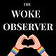 The Woke Observer