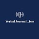 Verbal Journal... ism