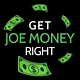 Get Joe Money Right