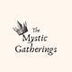 The Mystic Gatherings