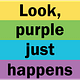 Purple Just Happens