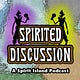 Spirited Discussion: A Spirit Island Podcast