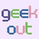 Geek Out