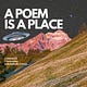 A Poem Is A Place