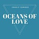 OCEANS OF LOVE..