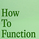 How To Function by Jilly Hendrix