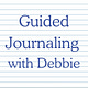 Guided Journaling with Debbie