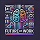 The Future of Work Mastery