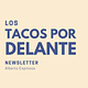 Los tacos por delante