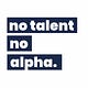 No Talent, No Alpha