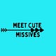 Meet Cute Missives