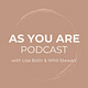 As You Are Podcast