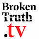 BrokenTruth.TV
