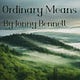 Ordinary Means by Jonny Bennett