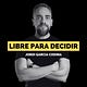 Libre para decidir