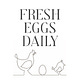 Fresh Eggs Daily