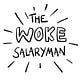 The Woke Salaryman: