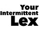 Your Intermittent Lex