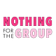 Nothing for the Group