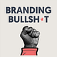 Branding Bullsh*t