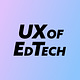 UX of EdTech