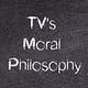 TV's Moral Philosophy