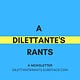 A Dilettante's Rants