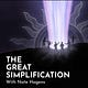 The Great Simplification