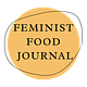 Feminist Food Journal