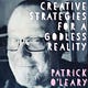 Creative Strategies for a Godless Reality