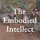 The Embodied Intellect