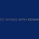 500 Words With KennyH