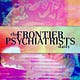 The Frontier Psychiatrists 