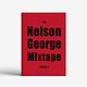 The Nelson George Mixtape
